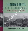 Birmingham - Bristol: Portrait of a Famous Midland Route  by MOURTON, Stephen & PIXTON, Bob 